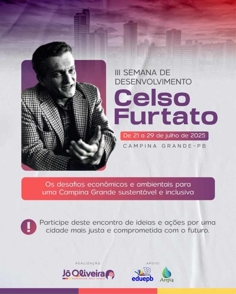 3ª Semana de Desenvolvimento Celso Furtado debate desafios econômicos e ambientais para uma Campina Grande mais sustentável
